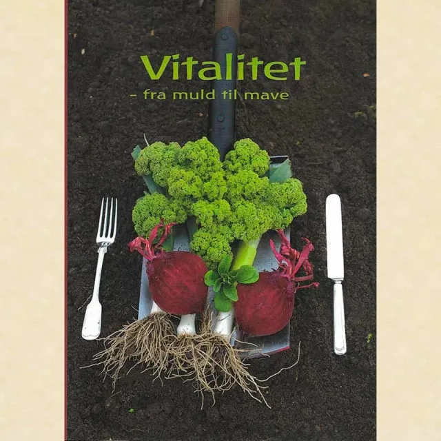 Urtegartneriet øko Vitalitet fra muld til mave bog
